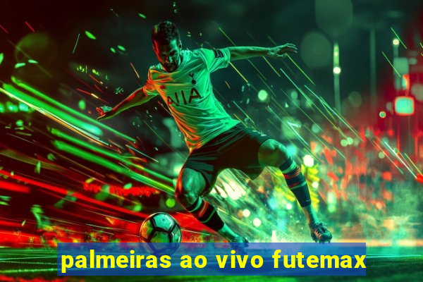 palmeiras ao vivo futemax